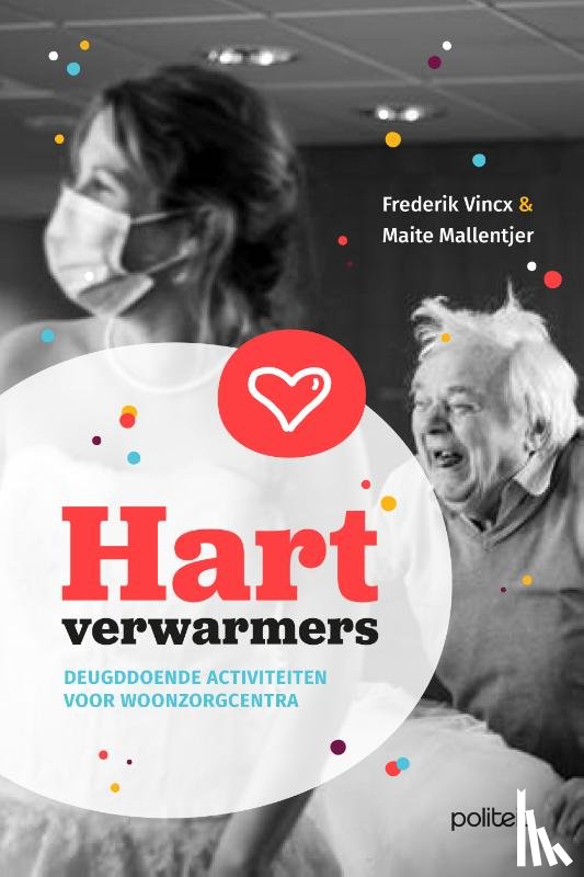 Vincx, Frederik, Mallentjer, Maite - Hartverwarmers