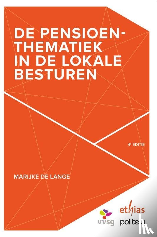 De Lange, Marijke - De pensioenthematiek in lokale besturen (4de editie)