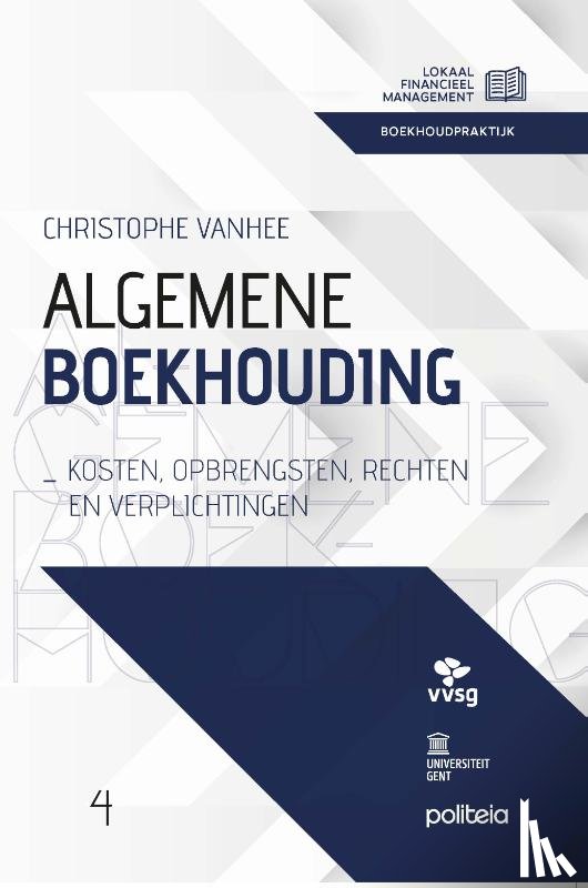 Vanhee, Christophe - Algemene boekhouding: Kosten, opbrengsten, rechten en verplichtingen