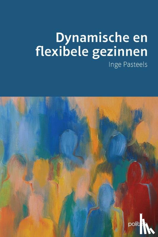 Pasteels, Inge - Dynamische en flexibele gezinnen