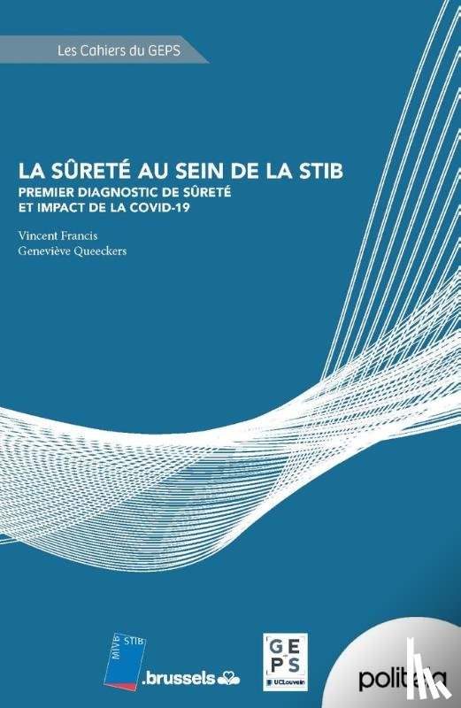 QUEECKERS, Geneviève, Francis, Vincent - La sûreté au sein de la STIB. Premier diagnostic de Sûreté et impact de la Covid-19
