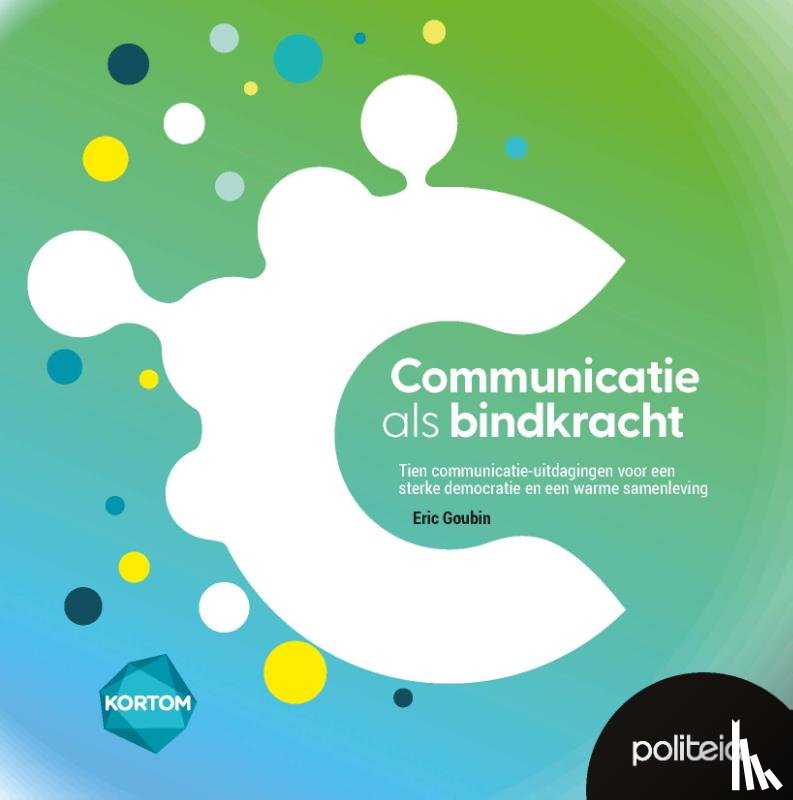 Goubin, Eric - Communicatie als bindkracht
