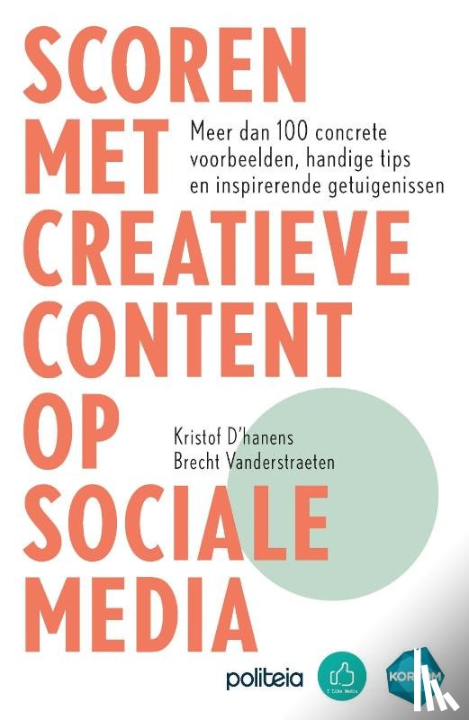 D'hanens, Kristof, Vanderstraeten, Brecht - Scoren met creatieve content op sociale media | Nieuwe editie