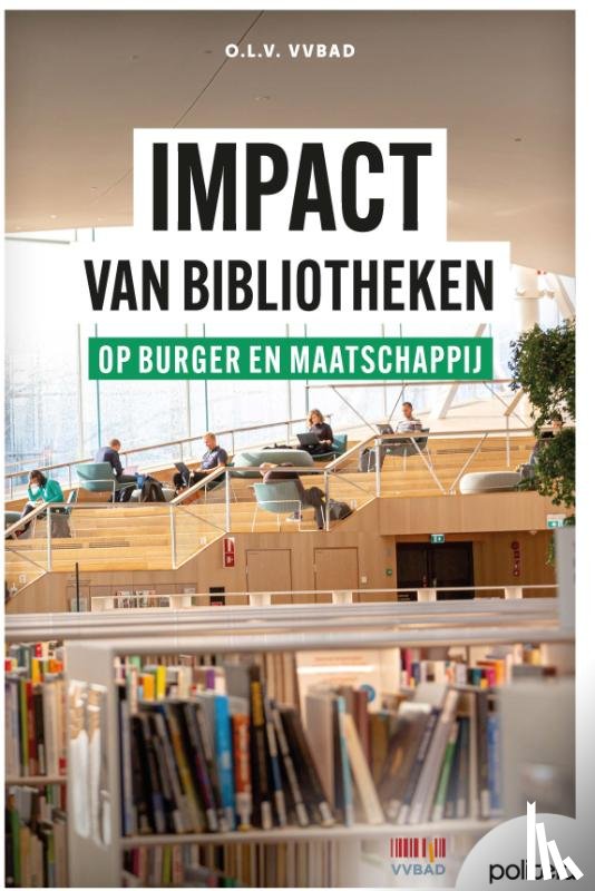 VVBAD, O.l.v - IMPACT van bibliotheken op burger en maatschappij