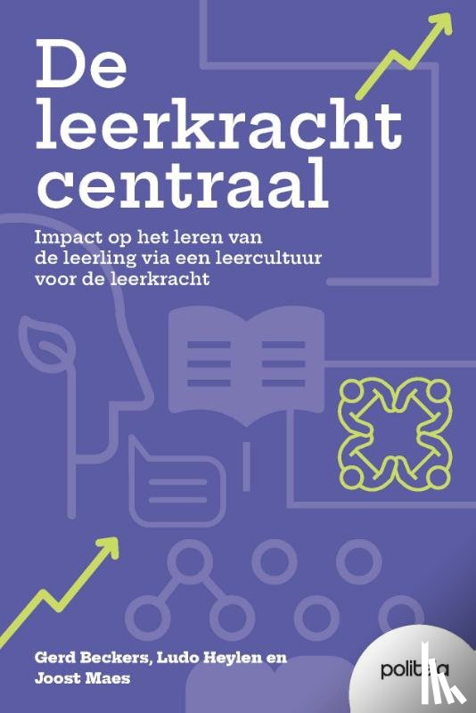 Beckers, Gerd, Maes, Joost, Heylen, Ludo - De leerkracht centraal