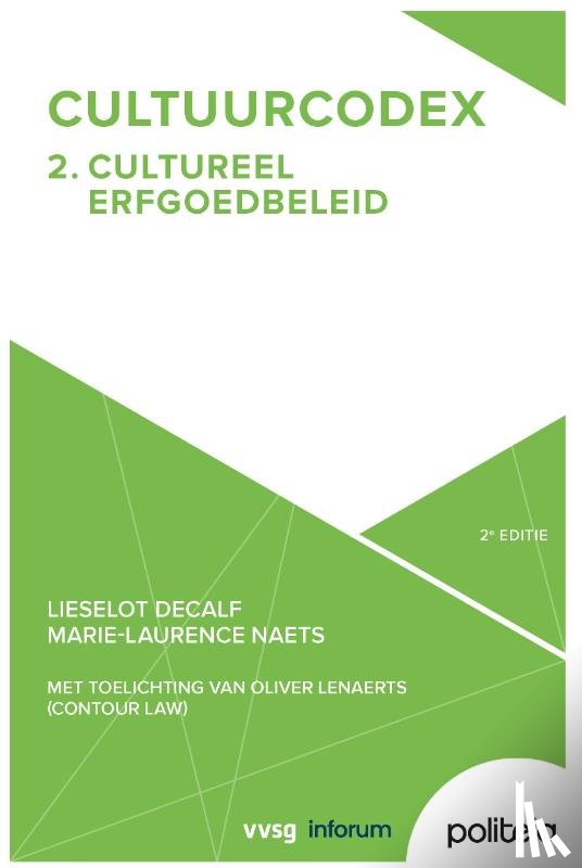 Naets, Marie-Laurence, Decalf, Lieselot - Cultuurcodex Deel 2: Cultureel erfgoedbeleid - 2e editie