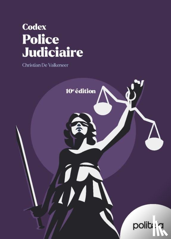 De Valkeneer, Christian - Codex police judiciaire