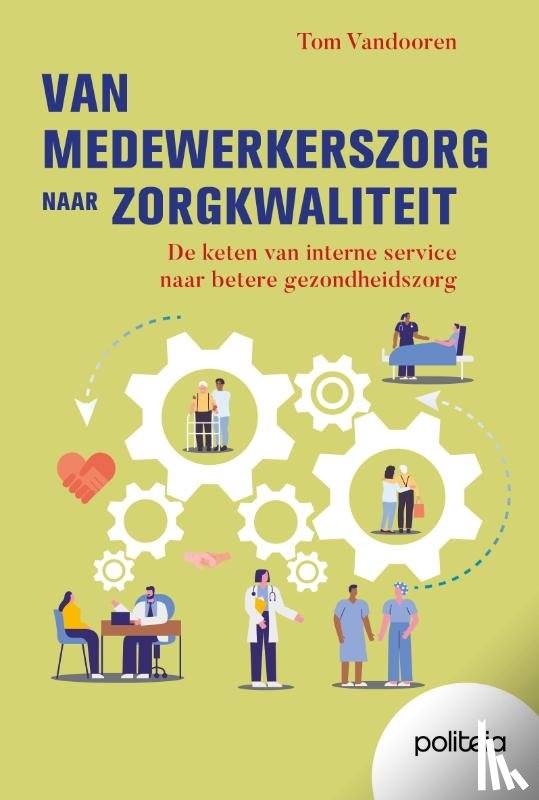 Vandooren, Tom - Van medewerkerszorg naar zorgkwaliteit