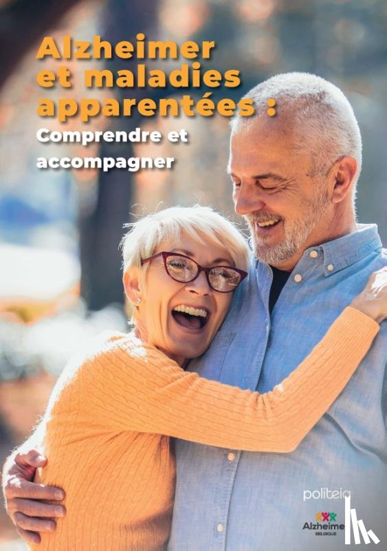 Bourcy, Marie, Marchand, Emilie, Dufour, Anouk, Dementie Vlaanderen, Expertisecentrum - Alzheimer et maladies apparentées : comprendre et accompagner | Version de base