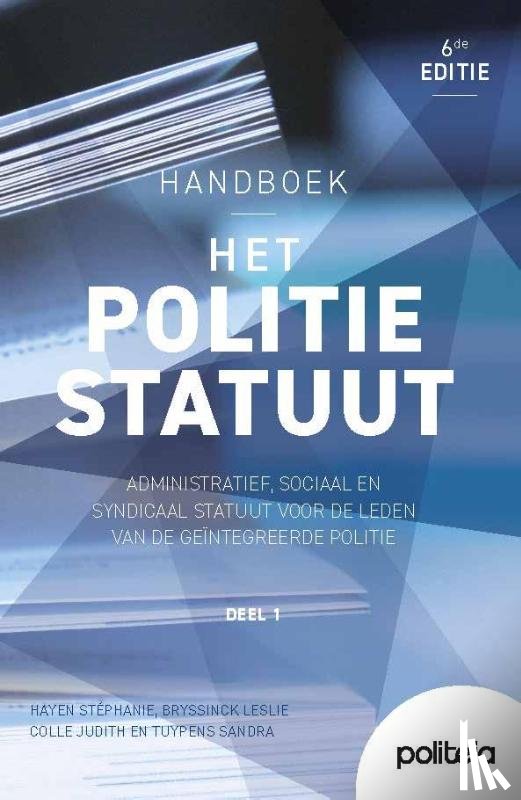 Bryssinck, Leslie, Tuypens, Sandra, Colle, Judith, Hayen, Stéphanie - Het Politiestatuut (editie 6)
