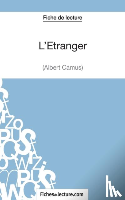Oudent, Alexandre - L'Étranger d'Albert Camus (Fiche de lecture)
