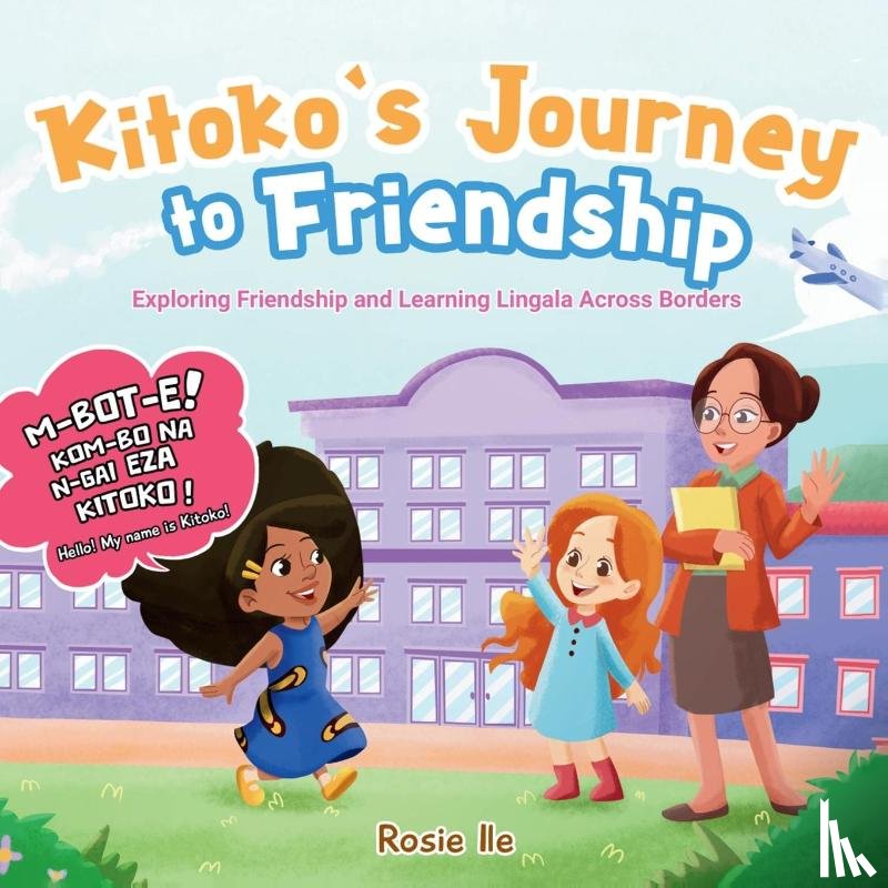 Ile, Rosie - Kitoko's Journey to Friendship