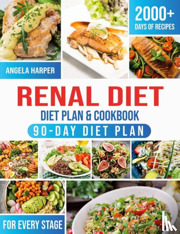 Harper, Angela - Renal Diet Cookbook & Diet Plan