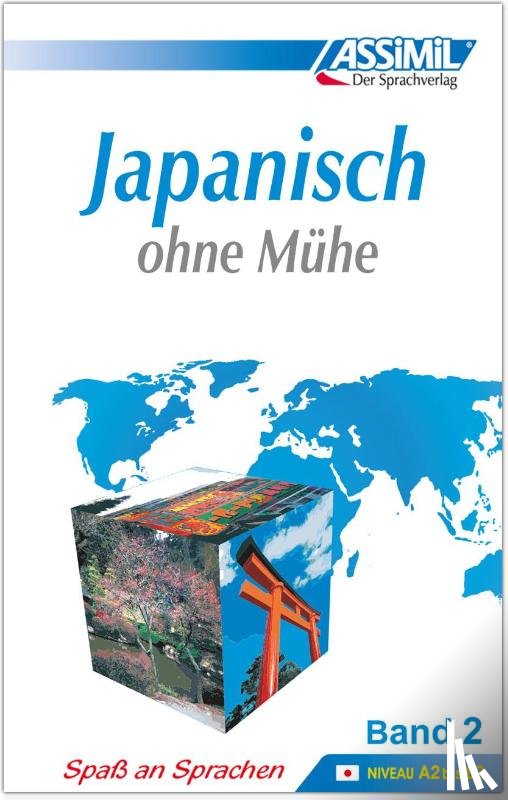 Garnier, Catherine, Toshiko, Mori - Assimil. Japanisch ohne Mühe 2. Lehrbuch