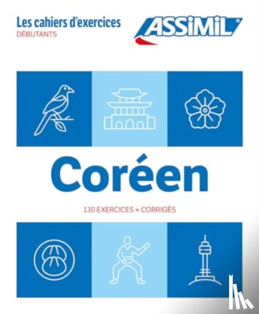 Kim-Juquel, I - Cahier Exercices Coreen Niveau Debutants