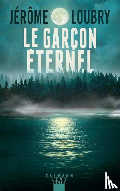 Loubry, Jérôme - Le Garçon éternel