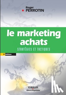 Perrotin, Roger - Le marketing achats