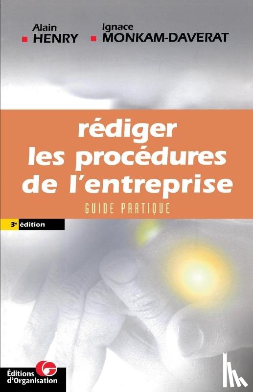 Henry, Alain, Monkam-Daverat, Ignace - Rediger les procedures de l'entreprise