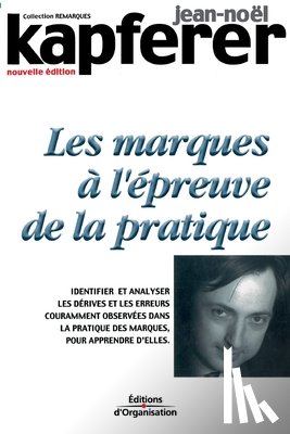 Kapferer, Jean-Noel - Les remarques a l'epreuve de la pratique