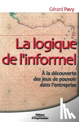 Pavy, Gerard - La logique de l'informel