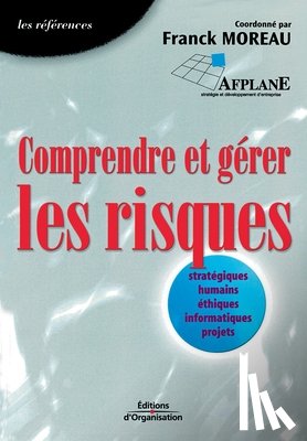 Moreau, Franck - Comprendre et gerer les risques