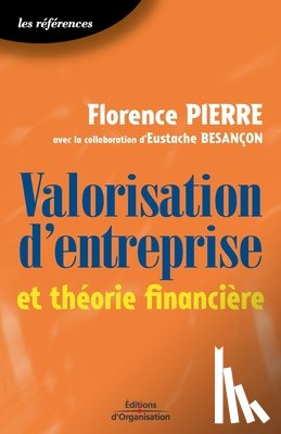 Pierre, Florence, Besancon, Eustache - Valorisation d'entreprise et theorie financiere