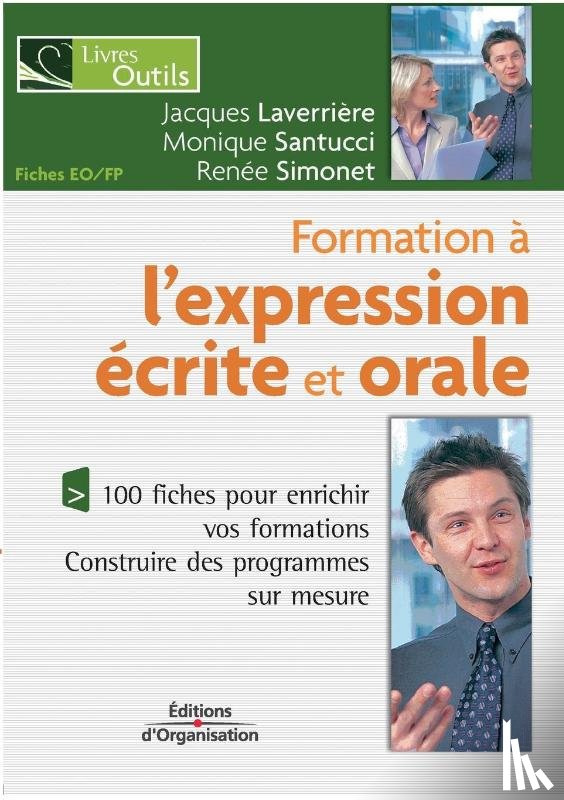 Simonet, Renee, Laverriere, Jacques, Santucci, Monique - Formation a l'expression ecrite et orale