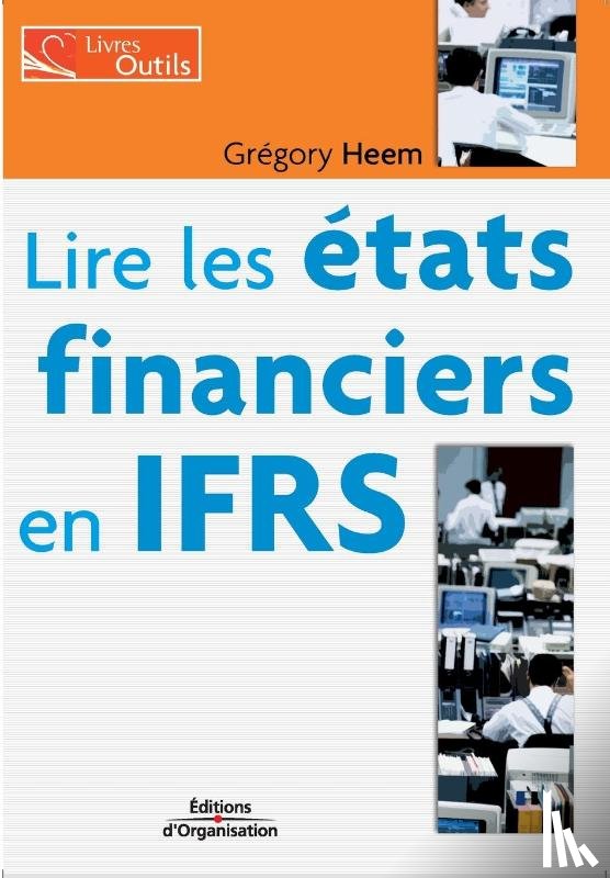 Heem, Gregory - Lire les etats financiers en IFRS