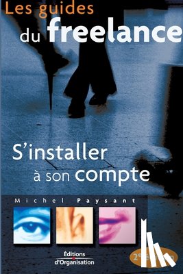 Paysant, Michel - S'installer a son compte