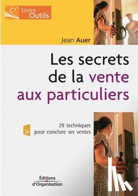 Auer, Jean - Les secrets de la vente aux particuliers
