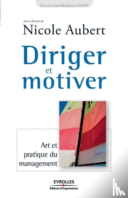 Aubert, Nicole - Diriger et motiver