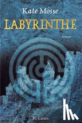 Mosse, Kate - Labyrinthe