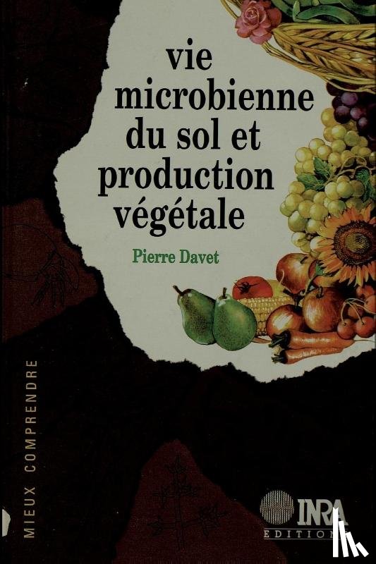 Davet, Pierre - Davet, P: Vie microbienne du sol et production végétale