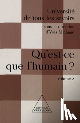 Michaud, Yves - What Is Human Life ? / Qu'est-ce que l'humain ?: UTLS, volume 2