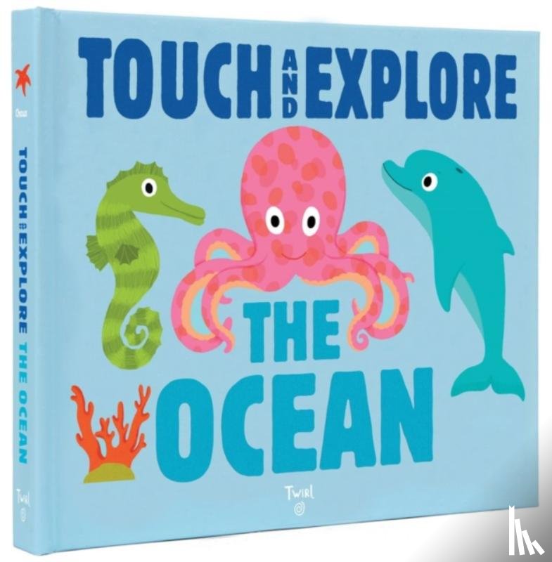 Choux, Nathalie - Touch and Explore: The Ocean