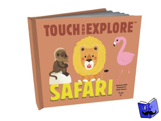 Babin, Stephanie - Touch and Explore: Safari