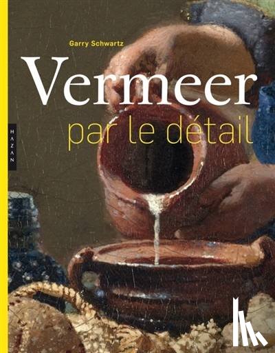  - VERMEER PAR LE DETAIL