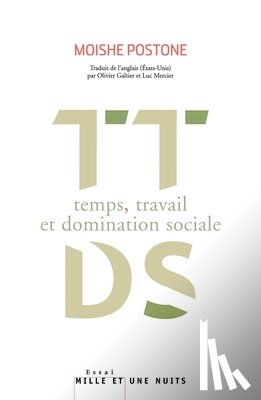 Postone, Moishe - Temps, travail et domination sociale