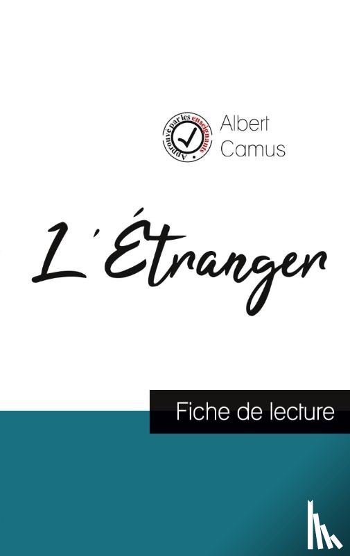 Camus, Albert - L'Etranger de Albert Camus (fiche de lecture et analyse complete de l'oeuvre)