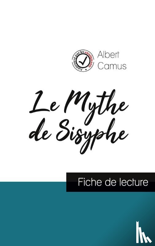 Camus, Albert - Le Mythe de Sisyphe de Albert Camus (fiche de lecture et analyse complete de l'oeuvre)