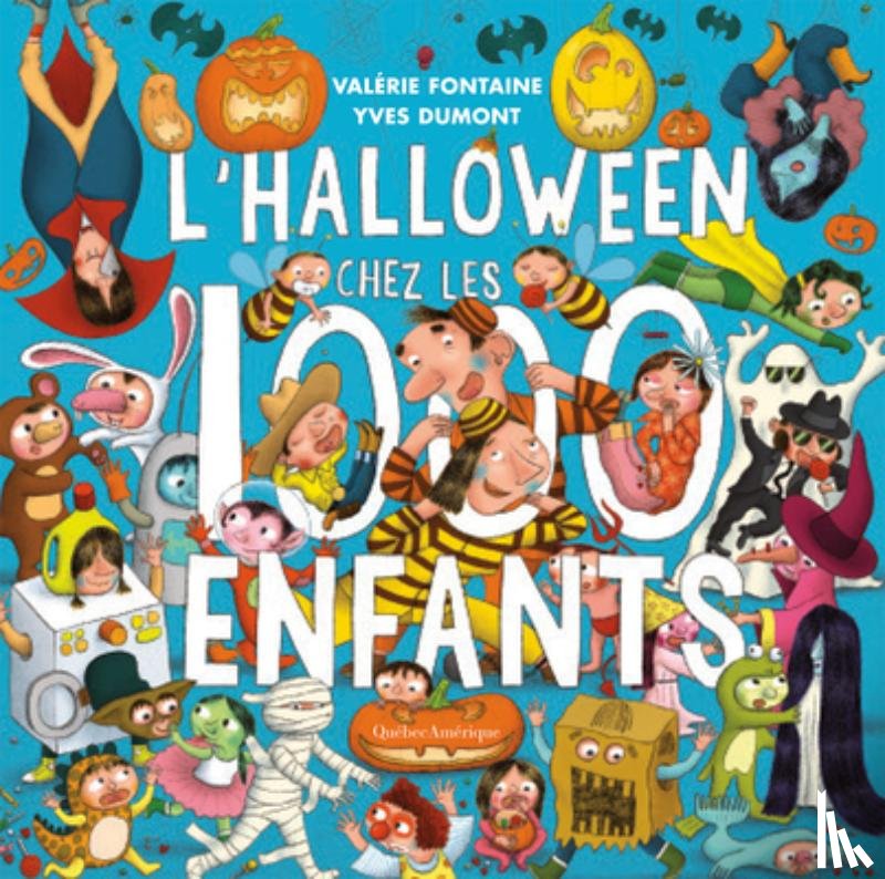Fontaine, Valérie - L Halloween Chez Les 1000 Enfants