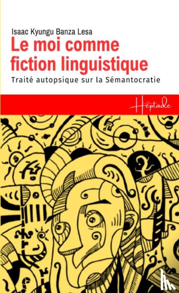 KYUNGU BANZA LESA, Isaac - Le moi comme fiction linguistique