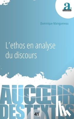 Maingueneau, Dominique - Maingueneau, D: L'ethos en analyse du discours