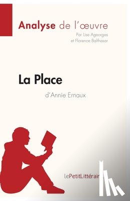 Ageorges, Lise, Ernaux, Annie - La Place de Annie Ernaux