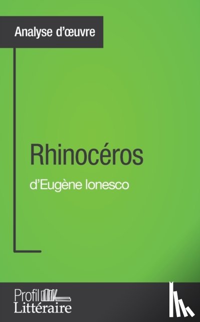 Thorez, Niels - Rhinoceros d'Eugene Ionesco (Analyse approfondie)