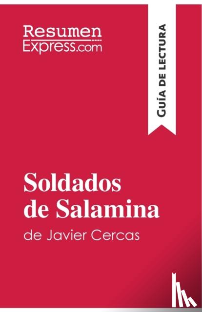 Resumenexpress - Soldados de Salamina de Javier Cercas (Gu?a de lectura)