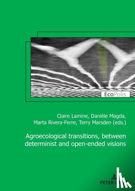  - Agroecological transitions, between determinist and open-ended visions