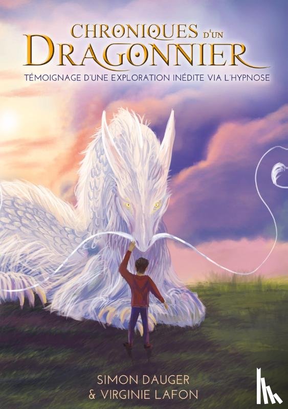 Lafon, Virginie, Dauger, Simon - Chroniques d'un Dragonnier