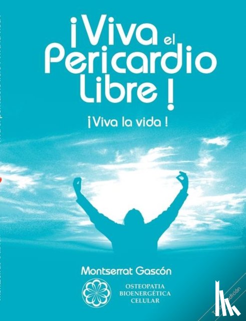 Gascon Segundo, Montserrat - !Viva el Pericardio Libre !
