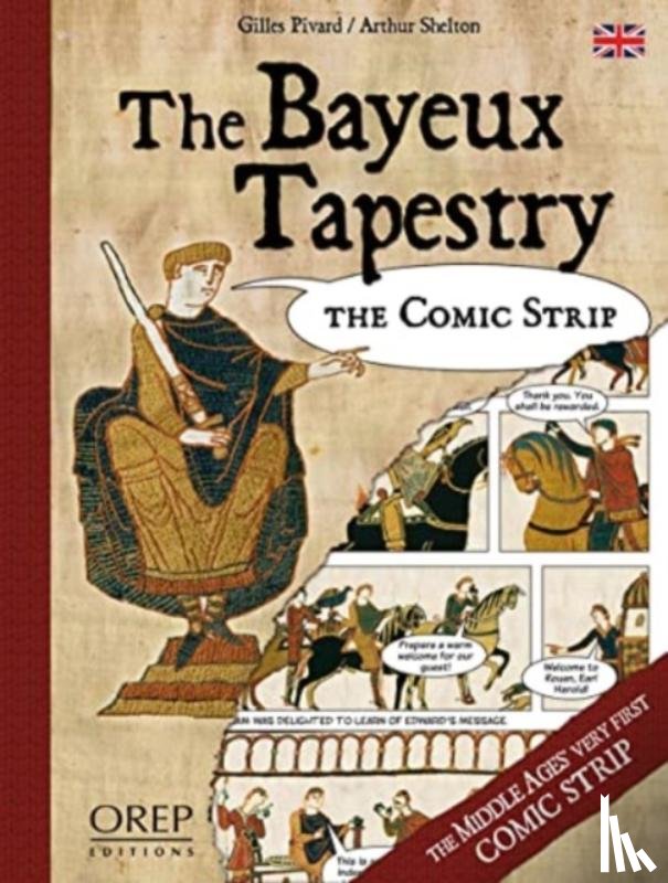Pivard, Giles, Shelton, Arthur - The Bayeux Tapestry